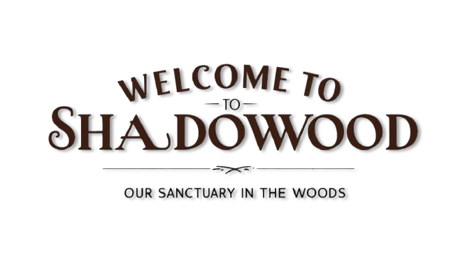 welcome to shadowood